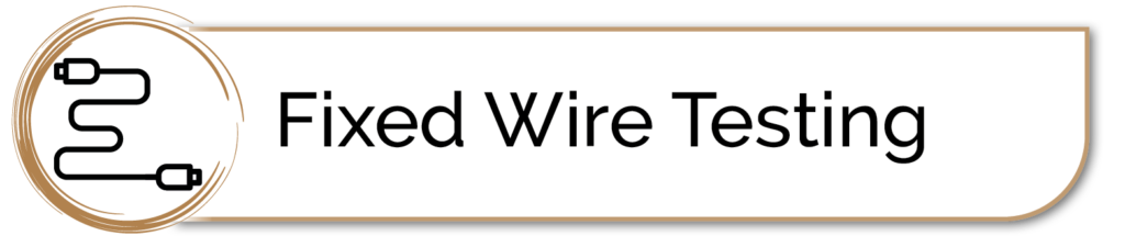 Fixed Wire Testing